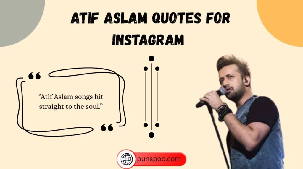 Atif Aslam Quotes for Instagram