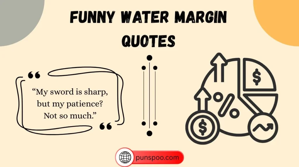 Funny Water Margin Quotes