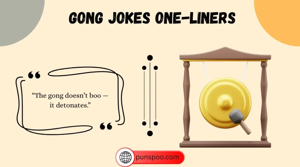 Gong Jokes — One-Liners