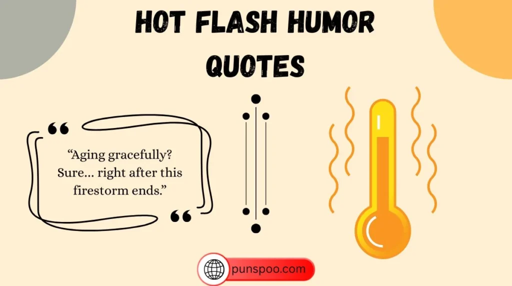 Hot Flash Humor Quotes