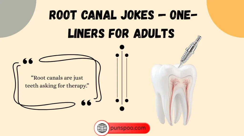 Root Canal Jokes — One-Liners for Adults