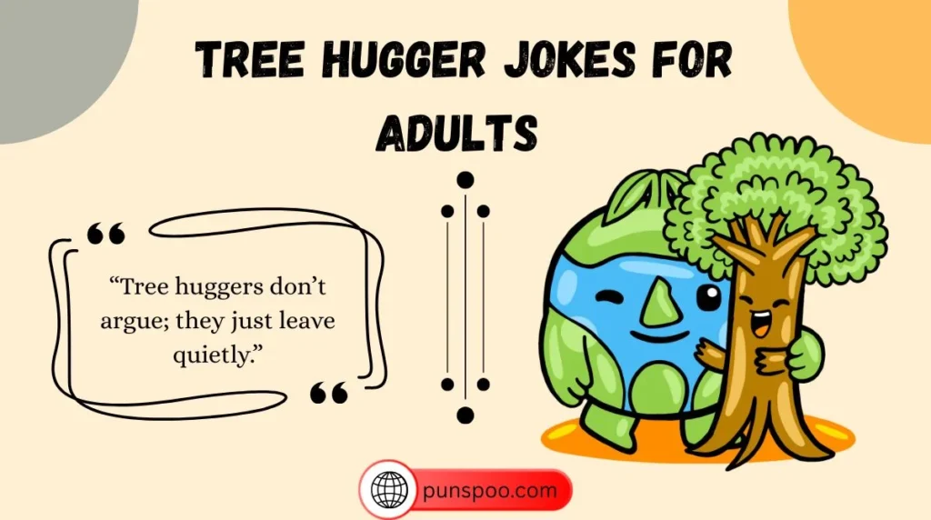 Tree Hugger Jokes for Adults
