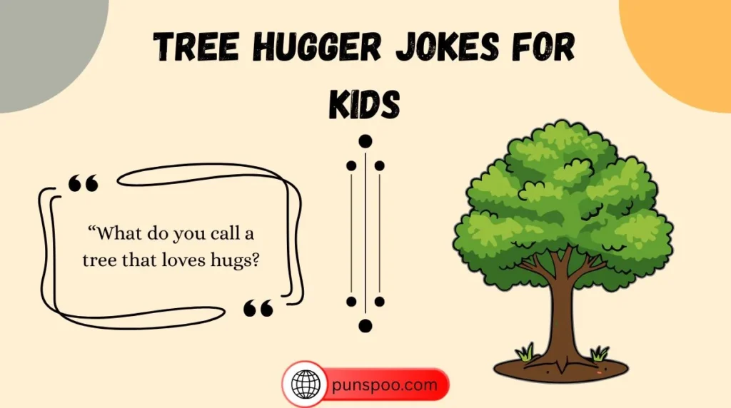 Tree Hugger Jokes for Kids