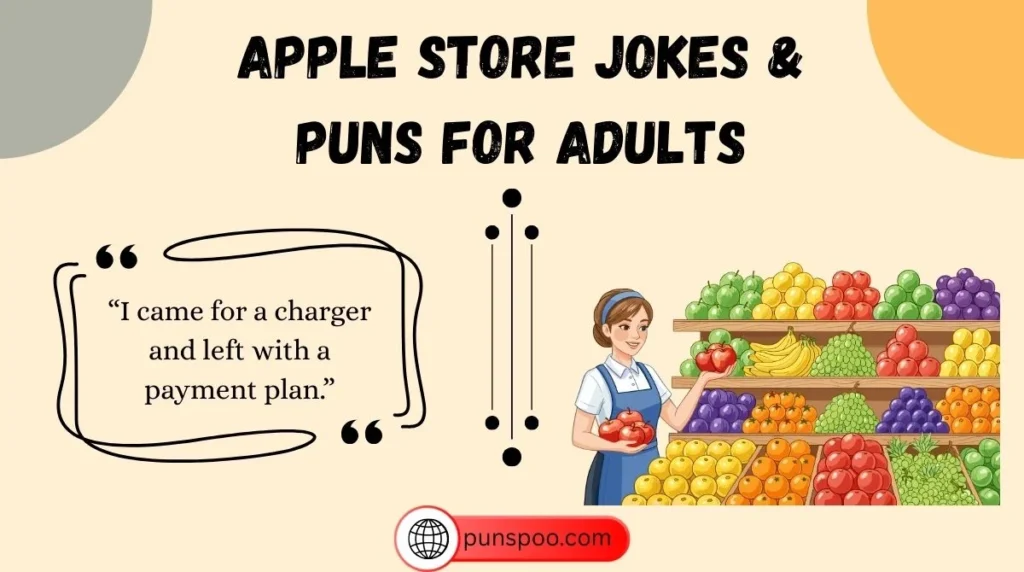 Apple Store Jokes & Puns for Adults
