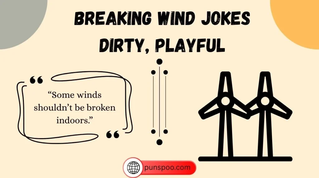 Breaking Wind Jokes Dirty, Playful