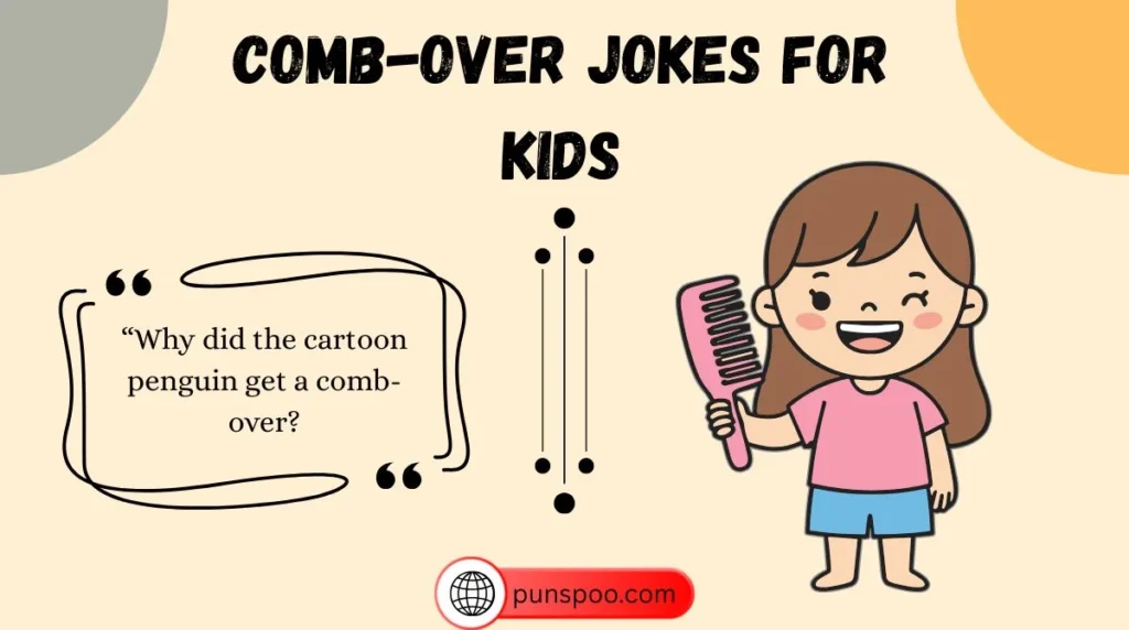 Comb-Over Jokes for Kids