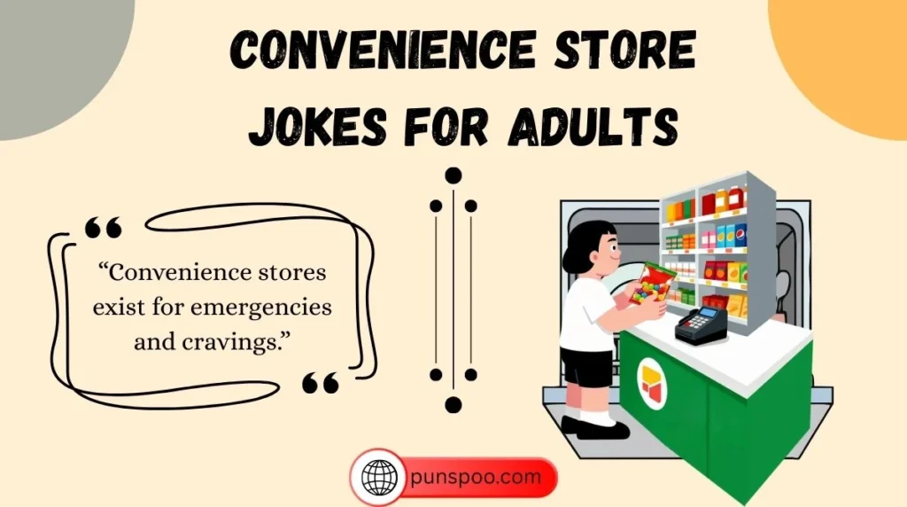 Convenience Store Jokes for Adults
