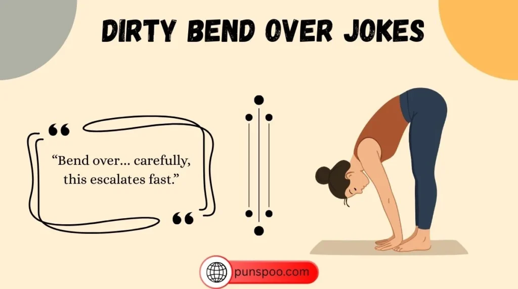 Dirty Bend Over Jokes