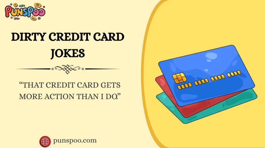 Dirty Credit Card Jokes