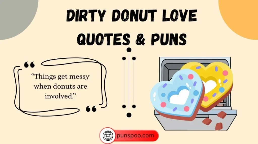 Dirty Donut Love Quotes & Puns