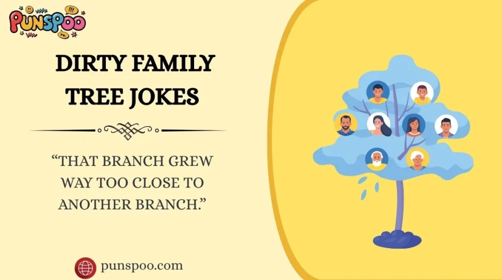 Dirty Family Tree Jokes