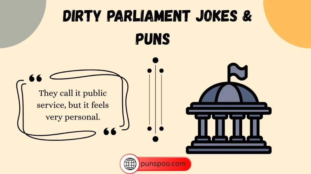 Dirty Parliament Jokes & Puns