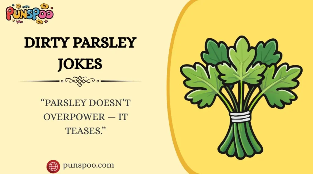 Dirty Parsley Jokes