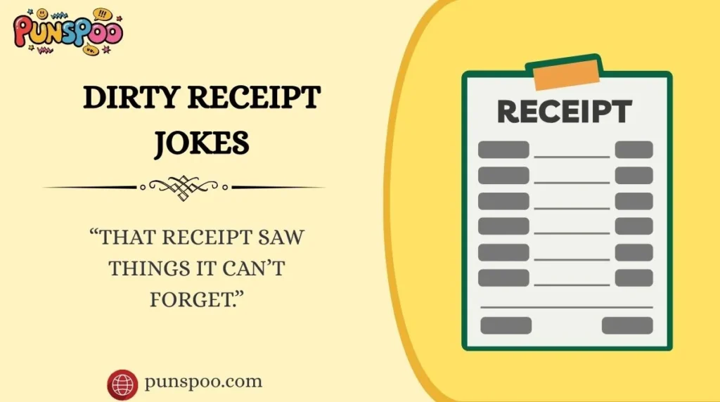Dirty Receipt Jokes