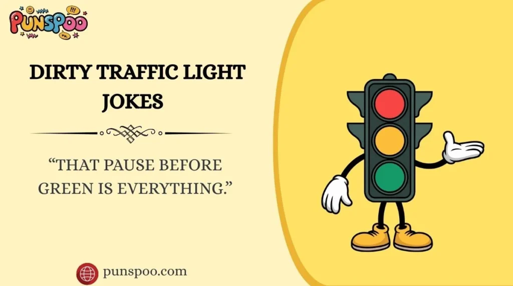 Dirty Traffic Light Jokes