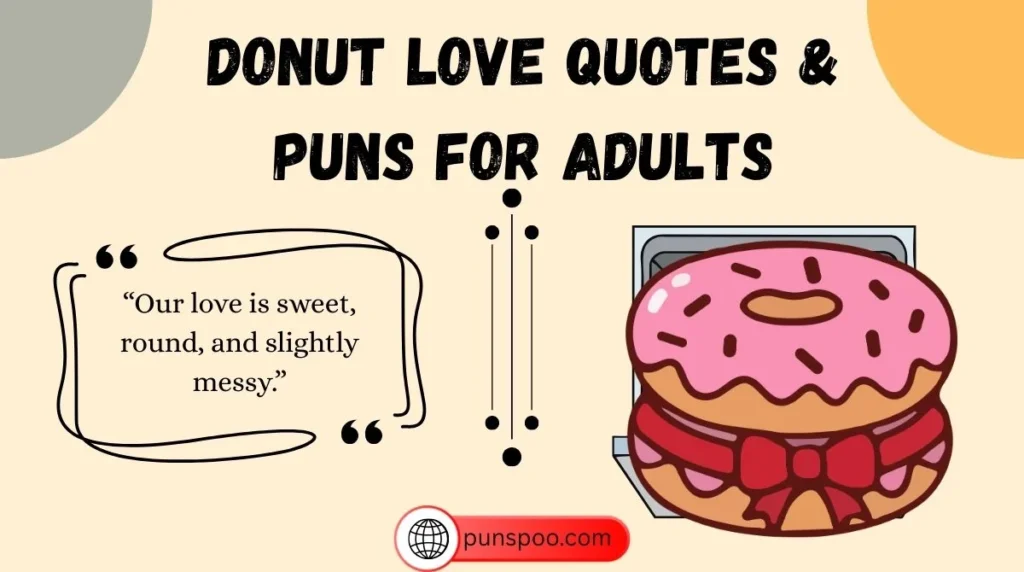 Donut Love Quotes & Puns for Adults