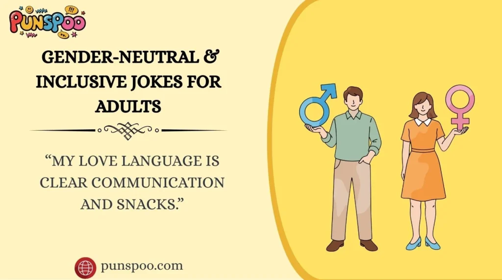 Gender-Neutral & Inclusive Jokes for Adults