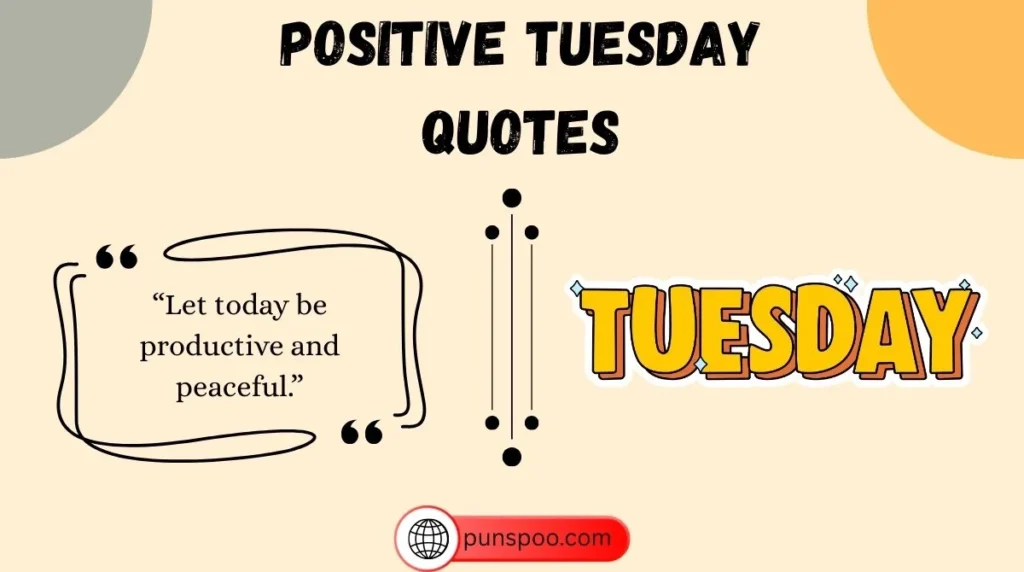Positive Tuesday Quotes