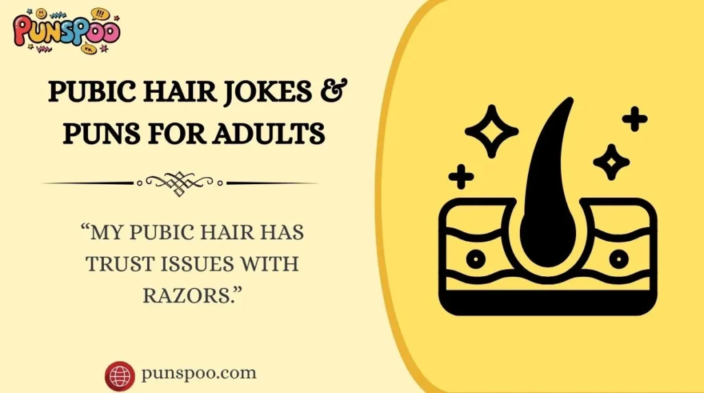 Pubic Hair Jokes & Puns for Adults