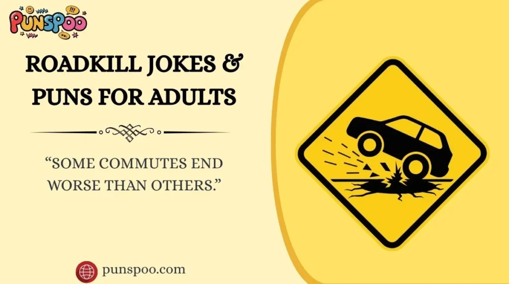 Roadkill Jokes & Puns for Adults