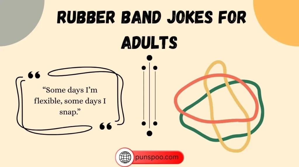 Rubber Band Jokes for Adults