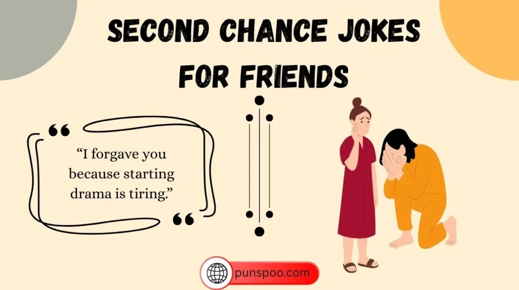 Second Chance Jokes for Friends