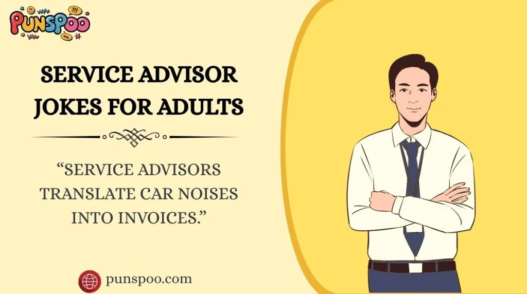 Service Advisor Jokes for Adults