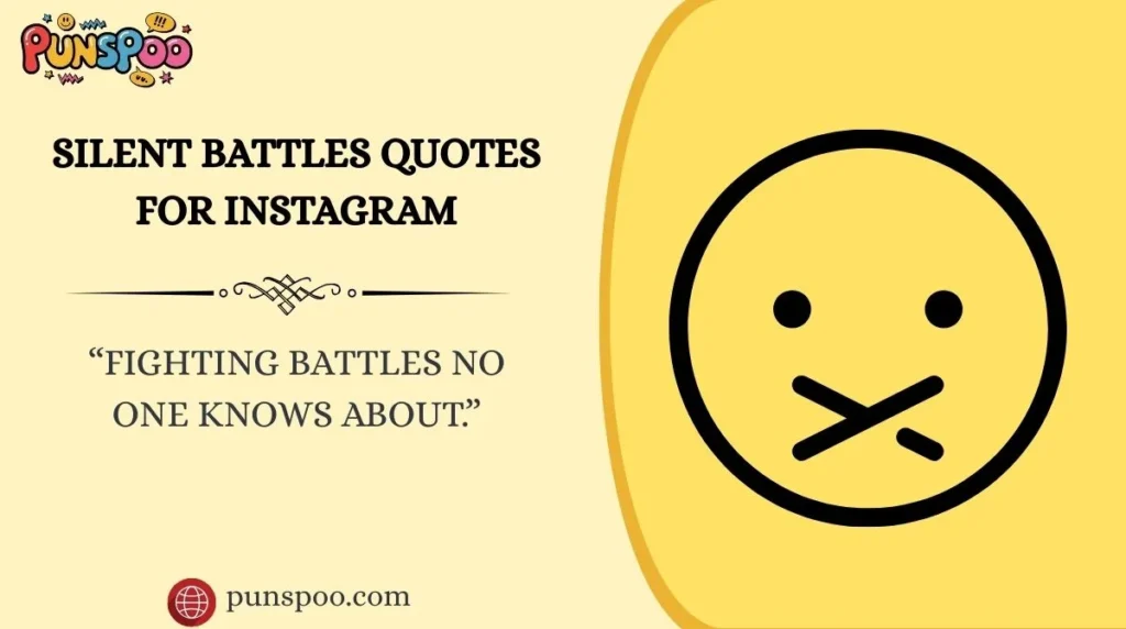 Silent Battles Quotes for Instagram