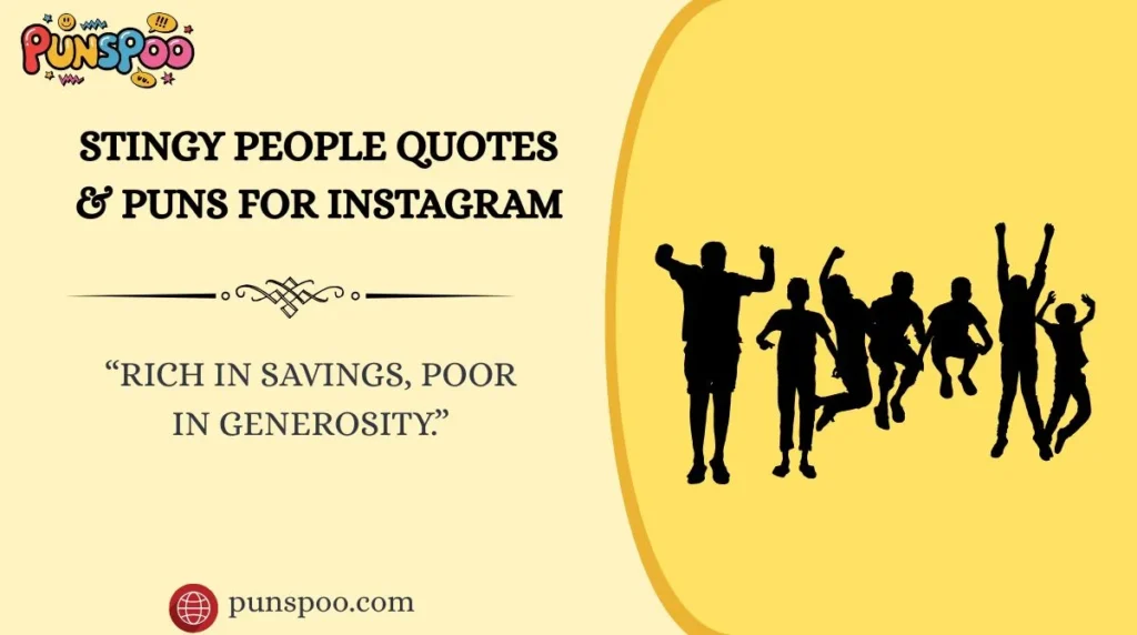 Stingy People Quotes & Puns for Instagram