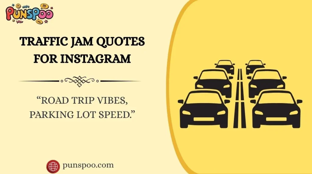 Traffic Jam Quotes for Instagram