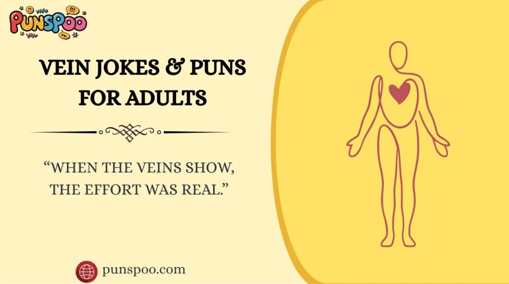 Vein Jokes & Puns for Adults