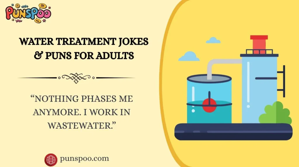 Water Treatment Jokes & Puns for Adults