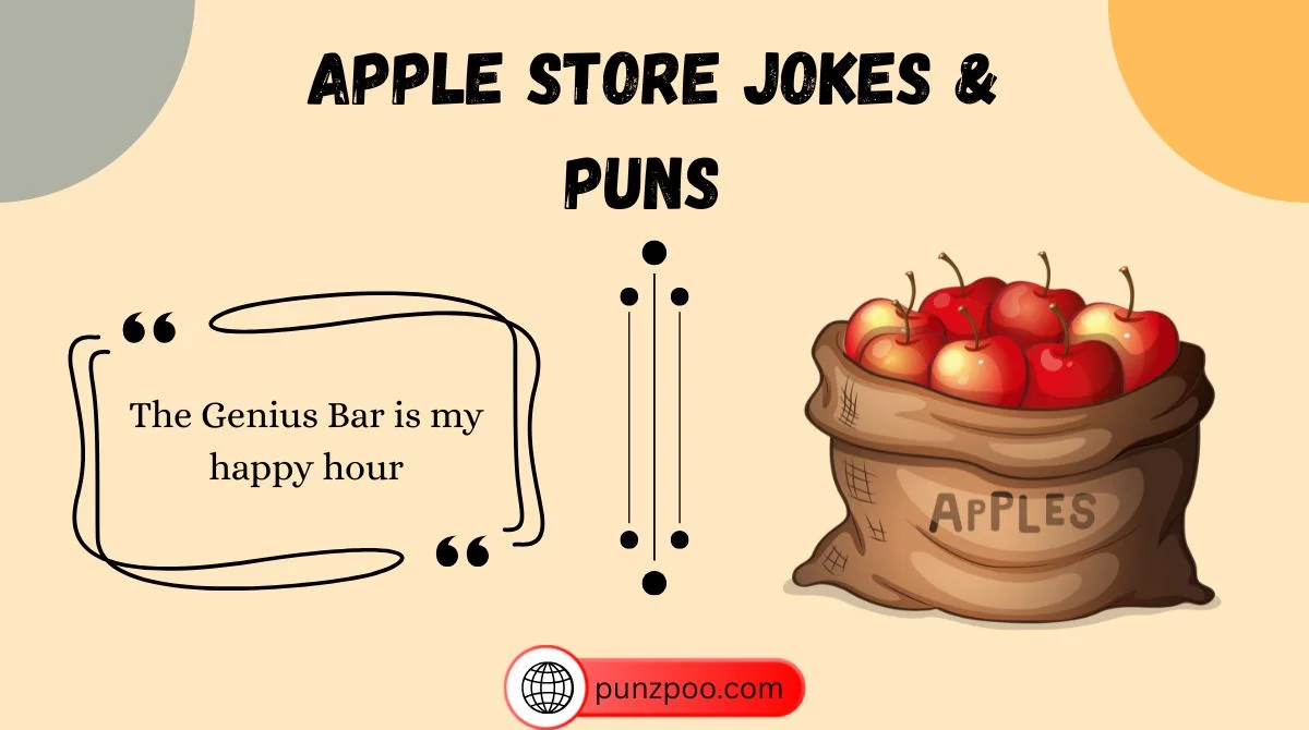 Apple Store Jokes & Puns