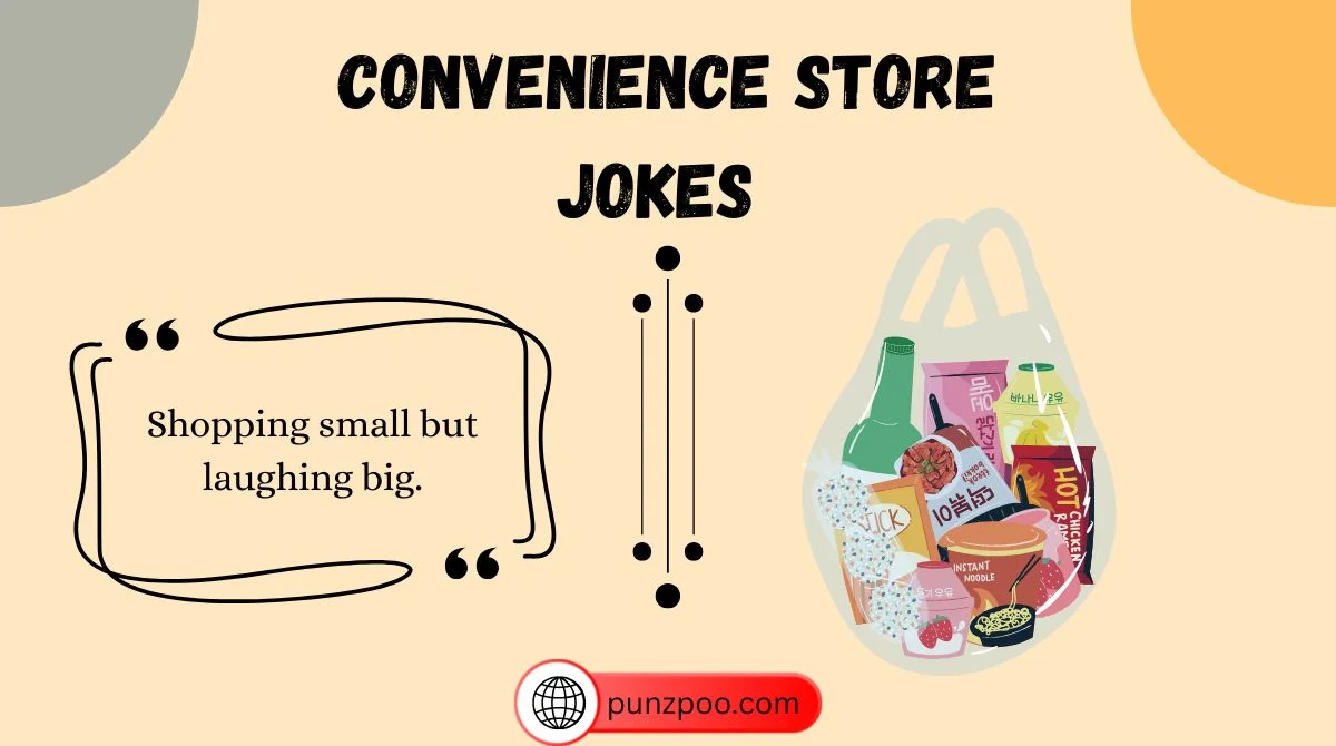 Convenience Store Jokes