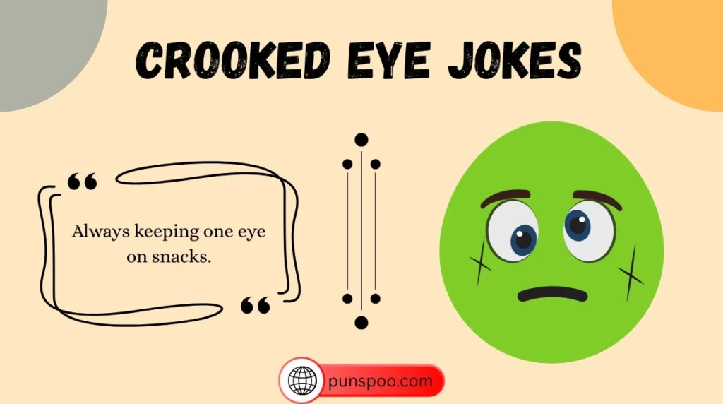 Crooked Eye Jokes