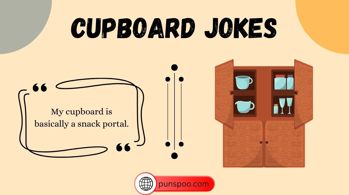 Cupboard Jokes