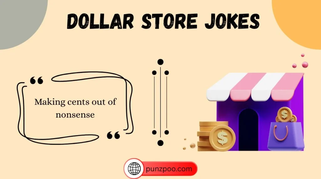 Dollar Store Jokes