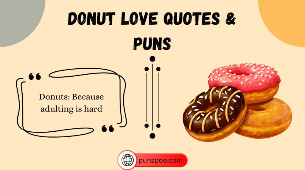 Donut Love Quotes & Puns