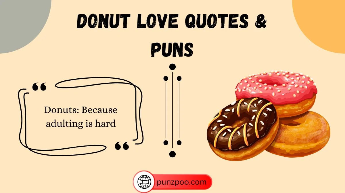 Donut Love Quotes & Puns