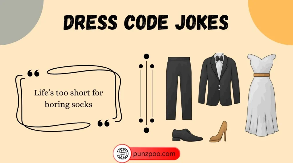 Dress Code Jokes