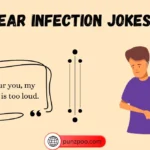 Ear Infection Jokes