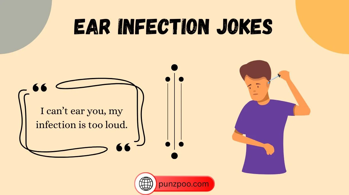 Ear Infection Jokes