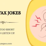 Ear Wax Jokes