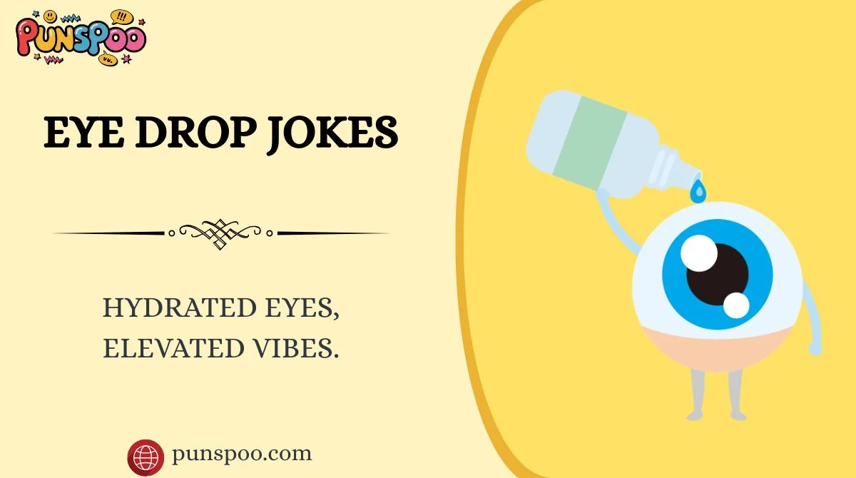 Eye Drop Jokes