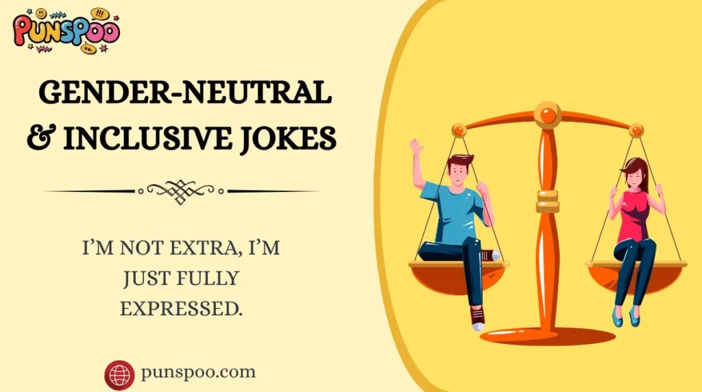 Gender-Neutral & Inclusive Jokes