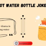 Hot Water Bottle Jokes