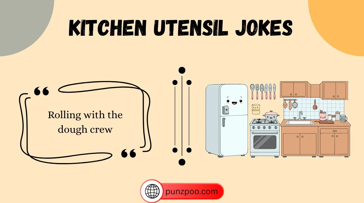 Kitchen Utensil Jokes