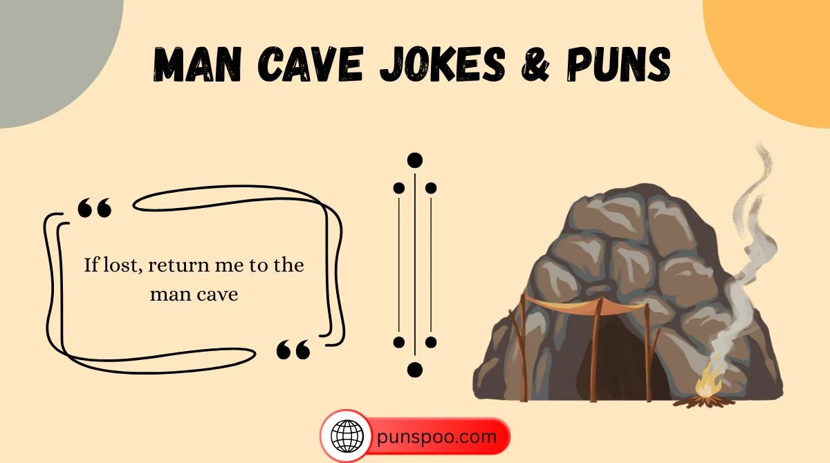 Man Cave Jokes & Puns