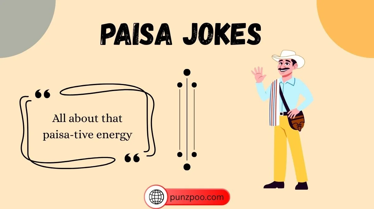 Paisa Jokes