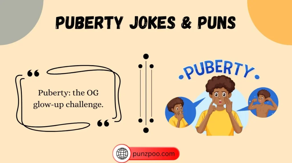 Puberty Jokes & Puns